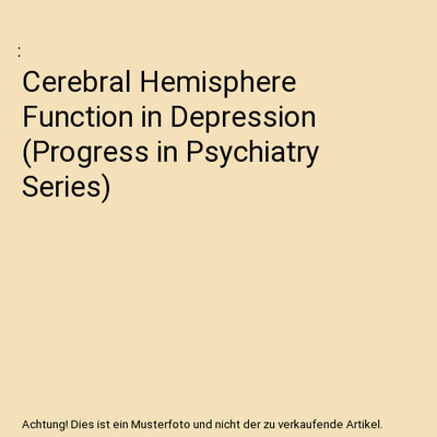 Cerebral Hemisphere Function in Depression [Progress in Psychiatry Series]