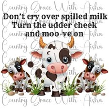 Sublimation Transfer Print Cow Spilled Milk Ready to Press Heat Transfer