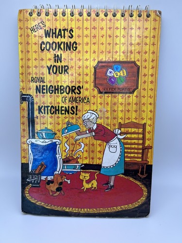 Heres Whats Cooking in Your Royal Neighbors of America Kitchens 1st Printing 86’