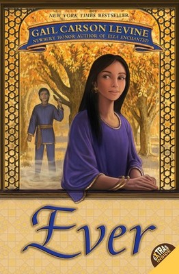 Ever: A Middle Grade Fantasy of Ancient Gods and Epic Romance by a Newbery H...