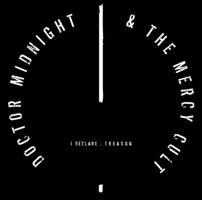 DOCTOR MIDNIGHT  TH - I DECLARE  TREASON GLOW IN THE DARK DIGI -  - G11501z