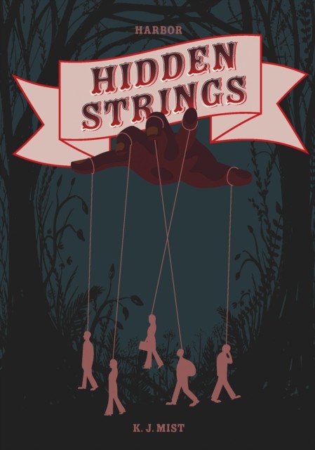 Hidden Strings by K. J. Mist PAPERBACK 9781631639418