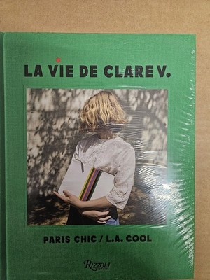 Vie de Clare V. : Paris Chic/L. A. Cool by Clare Vivier (2023, Hardcover)