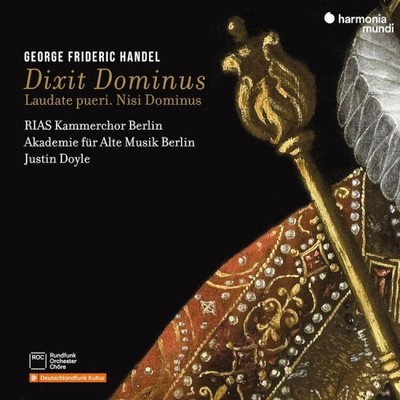 George Frideric Handel: Dixit Dominus/Laudate Pueri/Nisi Dominus