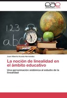 La NocióN De Linealidad En El áMbito Educativo Juan Alberto Acosta HernáNdez
