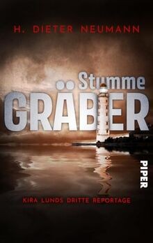 Stumme Gräber   Kira Lunds dritte Reportage (Kira Lund 3... | Buch | Zustand gut