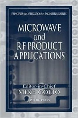 MICROWAVE & RF PRODUCT APPLICATIONS by GOLIO, MIKE Hardback Self Help Business