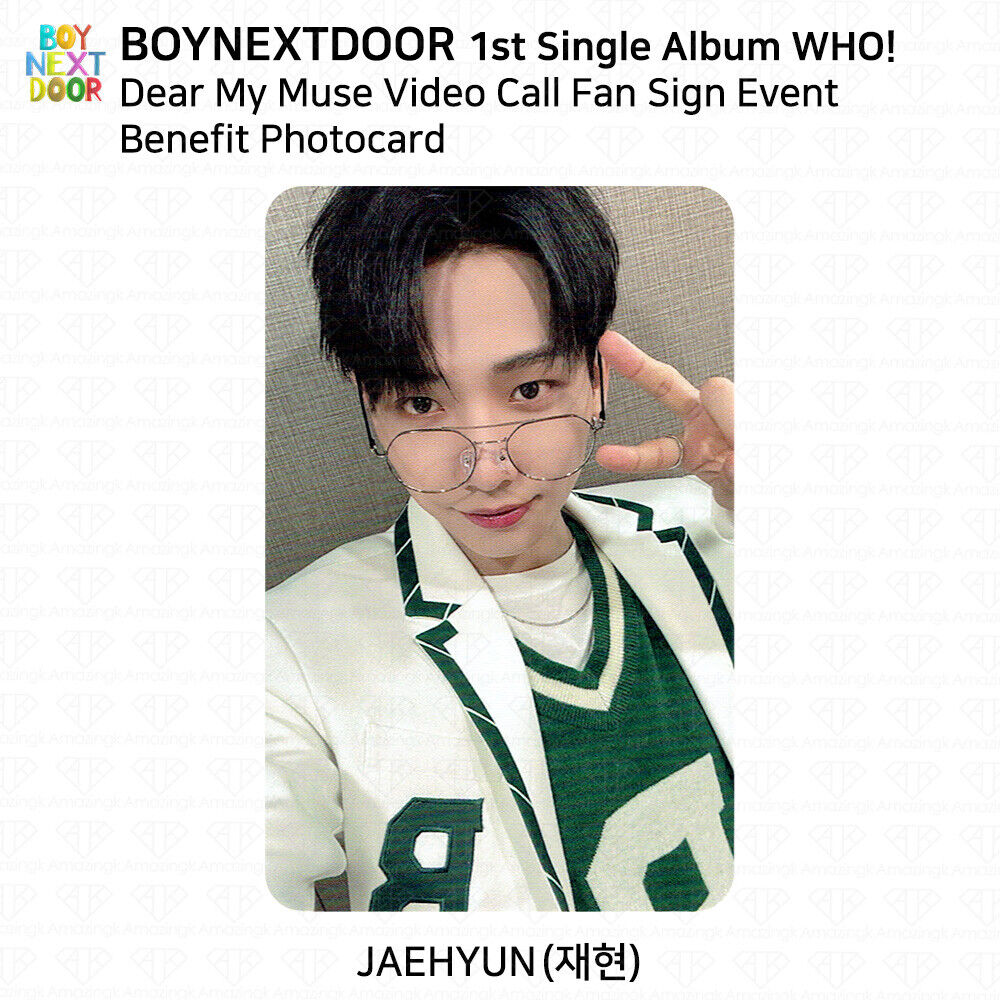 BOYNEXTDOOR 1st Single Album WHO Dear My Muse Video Call Event Benefit  Photocard