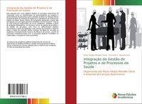 IntegraçãO Da GestãO De Projetos E De Processos Da SaúDe CéSar (U. A.) Buch 2018