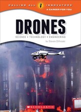 Drones: Science, Technology, and Engineering (Calling All Innovators: A Care...