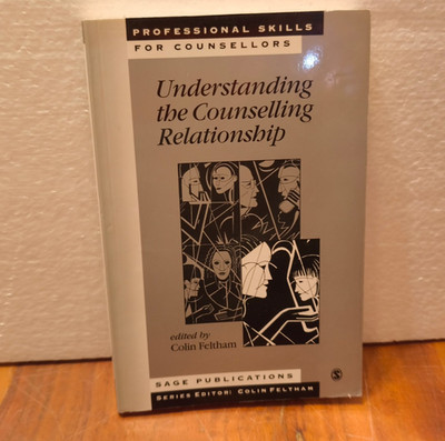 Understanding the Counselling Relationship (Professional Skills)