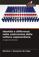 Danilson I. GonçAlves Da Veiga | Identità E Differenza Nella Costruzione...