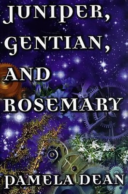 Juniper, Gentian, and Rosemary - Dean, Pamela