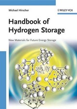 Handbook of Hydrogen Storage: New Materials for Future Energy Storage by Michael