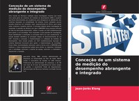 ConceçãO De Um Sistema De MediçãO Do Desempenho Abrangente E Integrado Elong