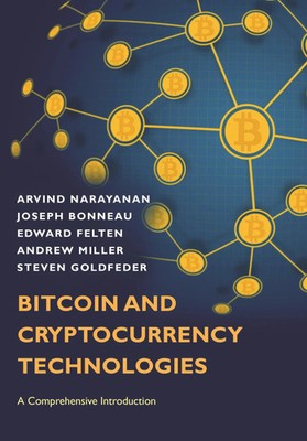 Bitcoin and Cryptocurrency Technologies A Comprehensive Introduction Buch 2016