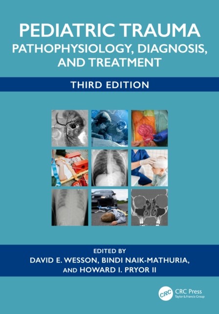 Pediatric Trauma Pathophysiology, Diagnosis, and Treatment (Paperback Book)