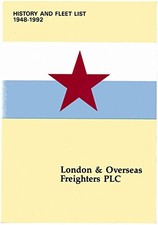 London & Overseas Freighters, 1948-92: A Shor...