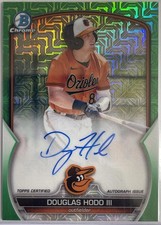 Douglas Hodo III 2023 Bowman Green Mojo Refractor/99,#BCMA-DH. Baltimore Oriole