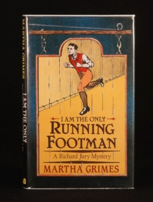1986 I am the Only Running Footman MARTHA GRIMES 1st Ed