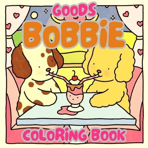 Bill Morris Bobbie Goods Coloring Book (Paperback)