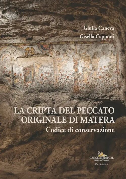 Libri Cripta Del Peccato Originale Di Matera. Codice Di Conservazione. Ediz. Ill