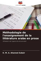 K. M. A. Ahamed Zubair | MéThodologie De L'enseignement De La LittéRature...