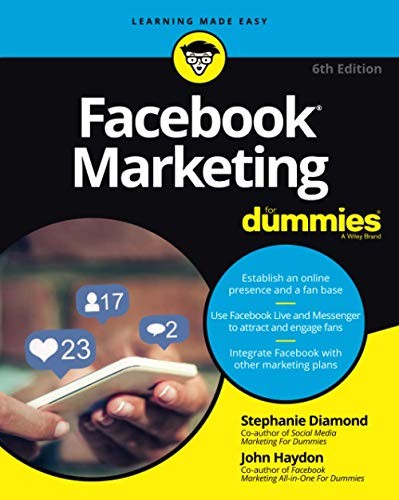 Facebook Marketing For Dummies, 6th Edition - Diamond, Stephanie