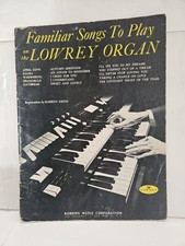 Familiar Songs To Play On Lowrey Organ Sheet Music Book 15 Assorted Songs 1963