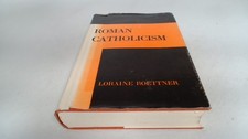 			Roman Catholicism, Loraine Boettner, The Presbyterian And Reforme		