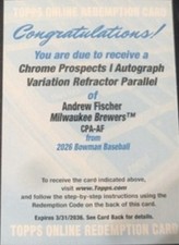 Bowman Chrome-MLB-‘26-Andrew Fischer-Brewers-AutoRefractor parallel-First Bowman