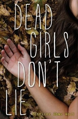 Jennifer Shaw Wolf Dead Girls Don't Lie (Taschenbuch)