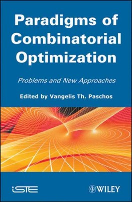 Paradigms of Combinatorial Optimization: Problems and New Approaches, Volume 2 b