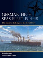 Konstam German High Seas Fleet 1914-18 The Kaiser's Challenge To The Royal Navy