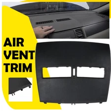 New Black Front Upper Top Dash Center Air Vent Trim Bezel For Nissan Versa 07-12