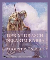 August WüNsche | Der Midrasch Debarim Rabba | Taschenbuch | Deutsch (2022)