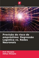 PrevisãO Do Risco De EmpréStimo: RegressãO LogíStica Vs. Redes Neuronais Buch
