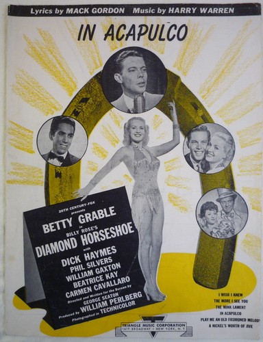 Movie Sheet Music In Acapulco in Diamond Horseshow ©1945 Betty Grable