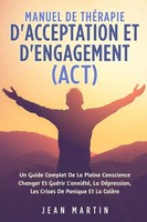 Jean Martin | Manuel DE ThÉRapie D'acceptation ET D'engagement (Act) | Buch
