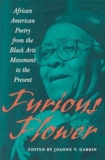 Furious Flower: African American Poetry from the Black Arts Movement to the