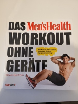 Das Men's Health Workout ohne Geräte von Oliver Bertram (2014, Gebundene...