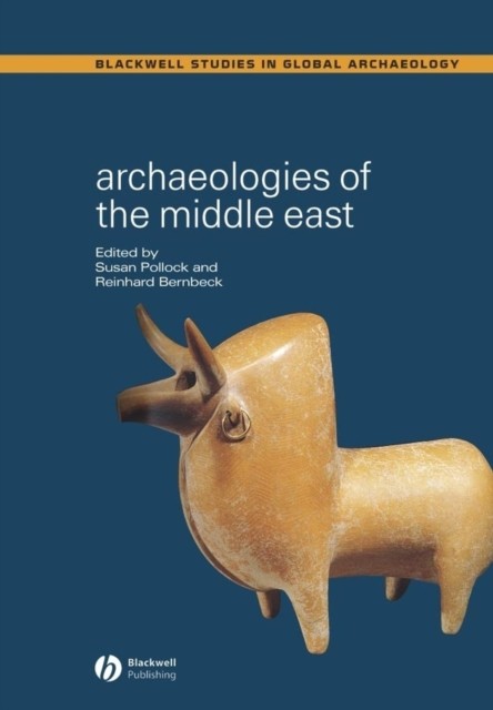Archaeologies of the Middle East – Critical Perspectives Pollock Paperback