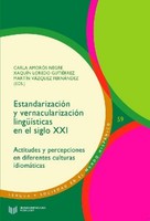 EstandarizacióN Y VernacularizacióN LingüíSticas En El Siglo XXI : Actitude ...