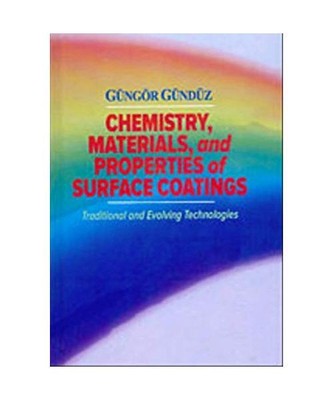Chemistry, Materials, and Properties of Surface Coatings: Traditional and Evolvi