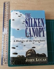 The Silken Canopy History of the Parachute Hardcover Book John Lucas