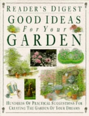 Good Ideas for Your Garden (Readers Digest), Readers Digest, Used; Good Book