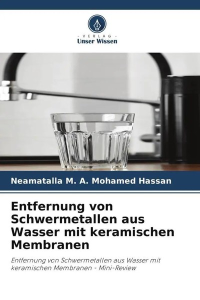 Neamatalla M. A. Mohamed Hassan | Entfernung Von Schwermetallen Aus Wasser...-image