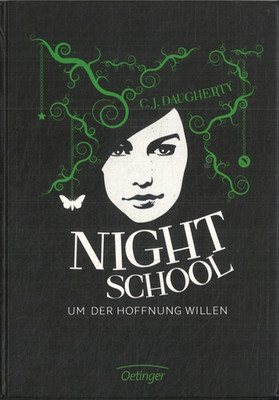 Night School um der Hoffnung Willen von C.J.Daugherty Gebundene Ausgabe (2014)