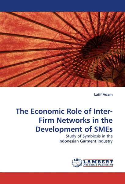 The Economic Role Of Inter-Firm Networks In The Development Of Smes Latif Adam-image