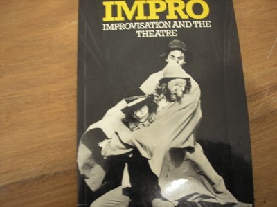 Impro Improvisation And The Theatre
